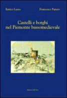 Castelli e borghi nel Piemonte bassomedievale di Enrico Lusso, Francesco Panero edito da Edizioni dell'Orso