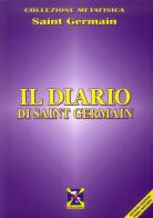 Il diario di Saint Germain di (conte di) Saint-Germain edito da Editrice Italica (Milano)