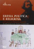 Eresia politica e religiosa nell'opera di David Lazzaretti. Atti dellagiornata di studi (11 ottobre 2008) edito da C&P Adver Effigi