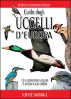 Guida degli uccelli d'Europa. Atlante illustrato a colori di Roger Peterson, Guy Mountfort, P. A. Hollom edito da Franco Muzzio Editore