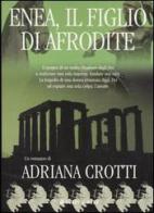 Enea, il figlio di Afrodite vol.3 di Adriana Crotti edito da Hobby & Work Publishing