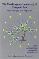 The Multilanguage Complexity of European Law: Methodologies in Comparison edito da EPAP