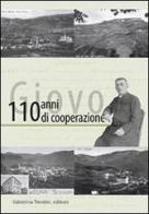 Giovo, 110 anni di cooperazione di Viviana Brugnara edito da Valentina Trentini Editore