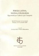 Poesia latina, nuova e-filologia. Opportunità per l'editore e l'interprete. Atti del Convegno internazionale (Perugia 13-15 settembre 2007) edito da Herder