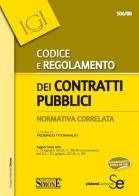 Codice e regolamento dei contratti pubblici. Normativa correlata edito da Edizioni Giuridiche Simone