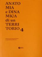 Anatomia e dinamica di un territorio. Seminario di fotografia Bauer vol. 4 edito da Quinlan