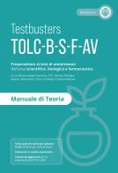 Manuale di teoria. Preparazione al test di ammissione TOLC B-S-F-AV edito da Testbusters