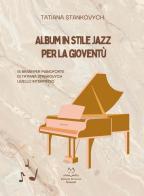 Album in stile jazz per la gioventù di Tatiana Stankovych edito da Edizioni Momenti-Ribera