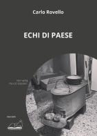 Echi di paese di Carlo Rovello edito da Calibano