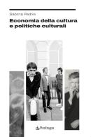 Economia della cultura e politiche culturali di Sabrina Pedrini edito da Edizioni Pendragon