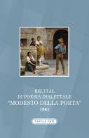 Recital di poesia dialettale. «Modesto Della Porta» 1961 edito da Tabula Fati