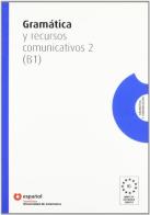 Gramatica y recursos comunicativos. Per le Scuole superiori vol.2 edito da Santillana Casa Editrice