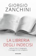 La libreria degli indecisi di Giorgio Zanchini edito da Mondadori