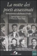 La notte dei poeti assassinati. Antisemitismo nella Russia di Stalin edito da SEI