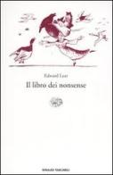 Il libro dei nonsense. Testo inglese a fronte di Edward Lear edito da Einaudi