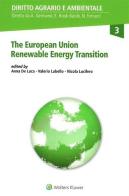 The European Union Renewable Energy Transition di Anna De Luca, Valerio Lubello, Nicola Lucifero edito da CEDAM