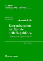 Il sistema costituzionale italiano vol.2 di Giancarlo Rolla edito da Giuffrè