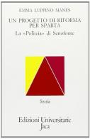 Un progetto di riforma per Sparta. La «Politeia» di Senofonte di Emma Luppino Manes edito da Jaca Book