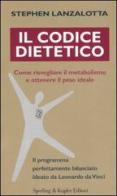 Il codice dietetico di Stephen Lanzalotta edito da Sperling & Kupfer