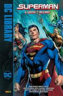 Superman. L'uomo d'acciaio di Brian Michael Bendis edito da Panini Comics