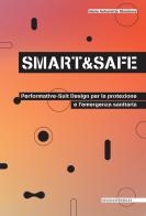 Smart and safe. Performative-suit design per la protezione e l'emergenza sanitaria di Maria Antonietta Sbordone edito da Listlab