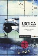 Ustica. Scenari di guerra di Leonora Sartori, Andrea Vivaldo edito da Becco Giallo