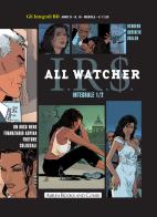 All watcher vol.1 di Desberg edito da Aurea Books and Comix