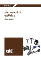 Micromobilità elettrica edito da Egaf