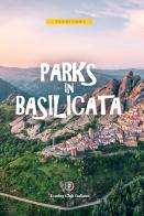 Parks in Basilicata. Con carta estraibile edito da Touring