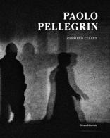 Paolo Pellegrin. Ediz. inglese edito da Silvana