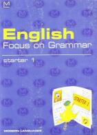 English focus on grammar. Starter-Glossary. Con audiocassetta. Per la Scuola elementare vol.1 edito da Modern Publishing House