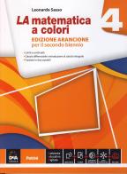 La matematica a colori. Ediz. arancione. Per le Scuole superiori vol.4