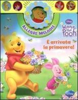 Winnie the Pooh. È arrivata la primavera! Allegre melodie. Ediz. illustrata edito da Disney Libri