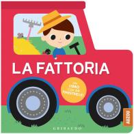 La fattoria. Un libro con 10 finestrelle! Ediz. a colori edito da Gribaudo