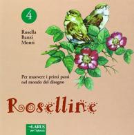Roselline vol.4 edito da Larus