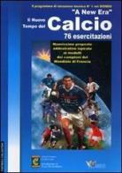 Corso internazionale «A new era» per il calcio. DVD. Con libro edito da Calzetti Mariucci