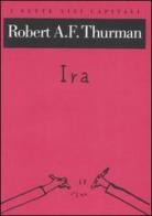 Ira di Robert A. Thurman edito da Raffaello Cortina Editore