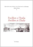 Focillon e l'Italia-Focillon et l'Italie edito da Le Lettere