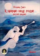 Il giardino delle polene. Racconti balcanici di Veronika Santo edito da Edizioni Della Vigna