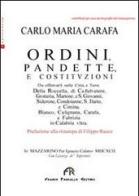Ordini, pandette e costizuzioni di Carlo M. Carafa edito da FPE-Franco Pancallo Editore
