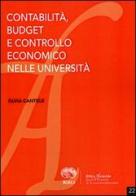 Contabilità budget e controllo economico nelle università di Silvia Cantele edito da RIREA