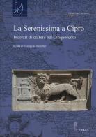 La Serenissima a Cipro. Incontri di culture nel Cinquecento edito da Viella
