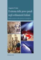 Il sistema delle prove penali negli ordinamenti italiani. Dalla tortura alla prova scientifica di Augusto Conte edito da Grifo (Cavallino)