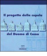 Il progetto della cupola del Duomo di Como edito da NodoLibri