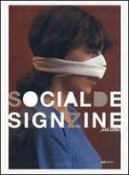 SocialDesignZine vol.1 di Gianni Sinni, Andrea Rauch edito da LCD Edizioni