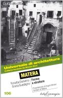 Matera. Forme e strutture di Rosalba Demetrio, Grazia Guadagno edito da Testo & Immagine