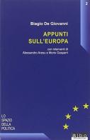 Appunti sull'Europa di Biagio De Giovanni, Alessandro Aresu, Moris Gasparri edito da AlboVersorio