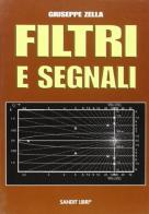 Filtri e segnali di Giuseppe Zella edito da Sandit Libri