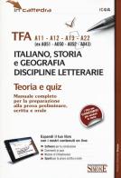 TFA A11-A12-A13-A22 (ex A051-A050-A052-A043) italiano, storia e geografia, discipline letterarie. Teoria e quiz. Con software di simulazione edito da Edizioni Giuridiche Simone