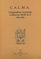 C.A.L.M.A. Compendium auctorum latinorum Medii Aevi (500-1500) (2020) vol.6 edito da Sismel